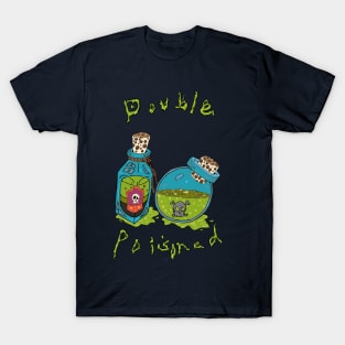 Double Poisoned T-Shirt